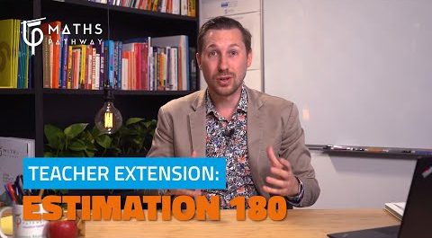 Estimation 180 Extension Ideas